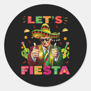 Cinco De Mayo Trump Taco Funny Mexican Trump Let's Classic Round Sticker