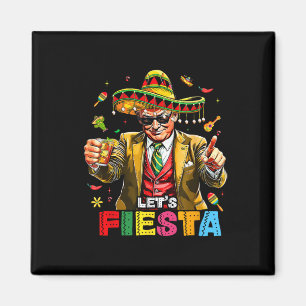 Cinco De Mayo Trump Taco Funny Mexican Trump Let's Magnet