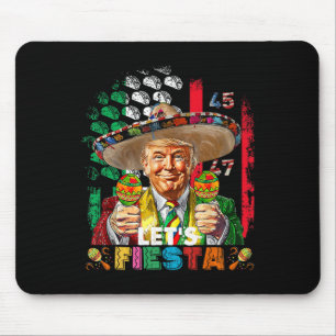 Cinco De Mayo Trump Taco Funny Mexican Trump Let's Mouse Mat
