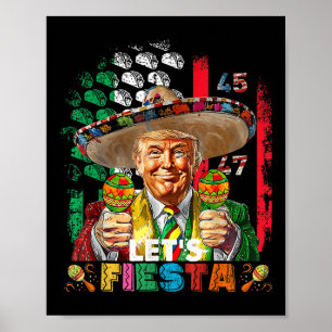 Cinco De Mayo Trump Taco Funny Mexican Trump Lets Poster