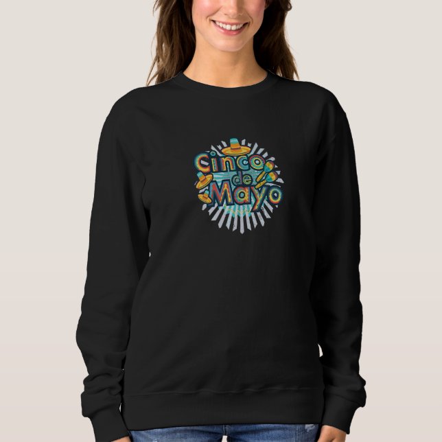Cinco De Mayo Vintage Mexican  1 Sweatshirt (Front)
