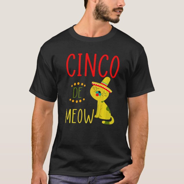 Cinco De Meow 5th Of May Mexican Pride Cat Lover O T-Shirt (Front)