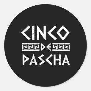 Cinco De Pascha Greece Flag Funny Greek Easter Cin Classic Round Sticker
