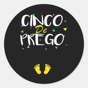 Cinco De Prego Pregnancy Announcement Cinco De May Classic Round Sticker