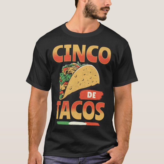Cinco de Tacos  Cinco de Mayo Pun Saying Taco T-Shirt (Front)