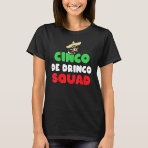 Cinco Drinko Squad Party Fiesta Mexican T-Shirt