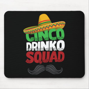 Cinco Drinko Squad Party Mexican Fiesta Funny Cinc Mouse Mat