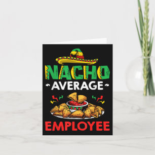 Cinco Mayo Mexican Worker 5 De Mayo Nacho Average  Card