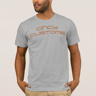 CINCY CUSTOMS TEEEE! T-Shirt