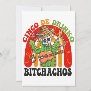 Cindo De Drinko Bitchachos Funny Cindo De Mayo Rai Save The Date