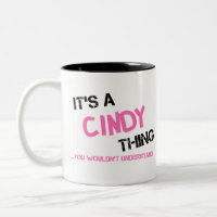 Cindy thing you wouldn't understand