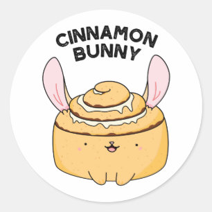 Cinnamon Bunny Funny Cinnamon Bun Pun Classic Round Sticker