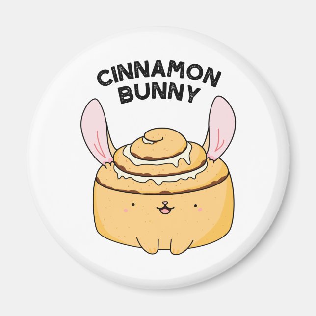 Cinnamon Bunny Funny Cinnamon Bun Pun Magnet (Front)
