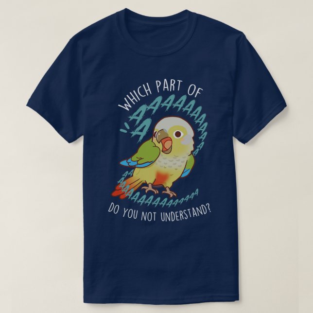 Cinnamon Greencheeked Conure Parrot Aaaa T-Shirt (Design Front)