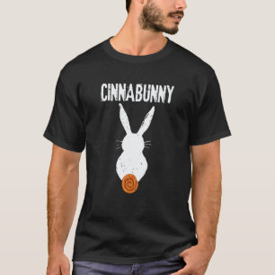 Cinnamon Roll And Cinnamon Buns Cinnabunny T-Shirt