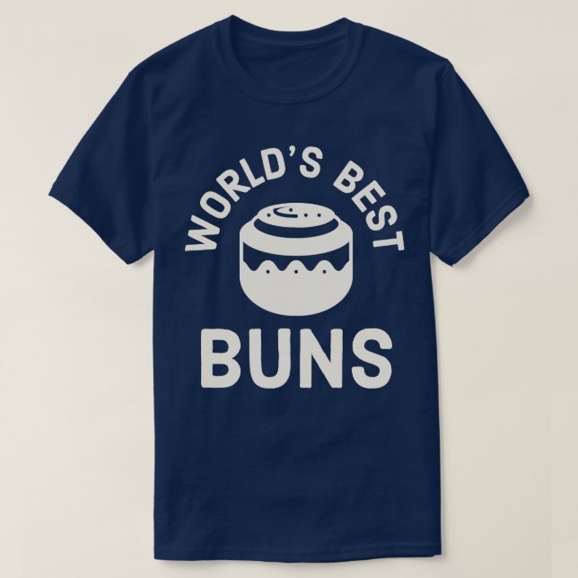 Cinnamon Roll Pastry Chef Worlds Best Buns for Gir T-Shirt (Design Front)