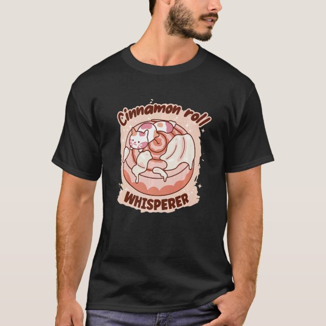 Cinnamon Roll Whisperer Cat Cinnamon Roll Baking P T-Shirt (Front)