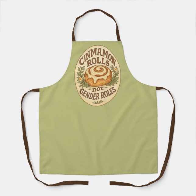 Cinnamon Rolls not Gender Roles                    Apron (Front)