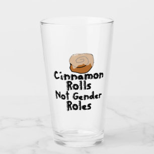 Cinnamon Rolls not gender roles Glass