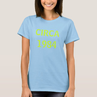 CIRCA1984 T-Shirt