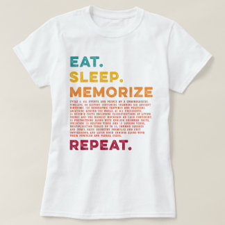 Circle 1 Homeschool Eat Sleep Memorise Repeat T-Shirt