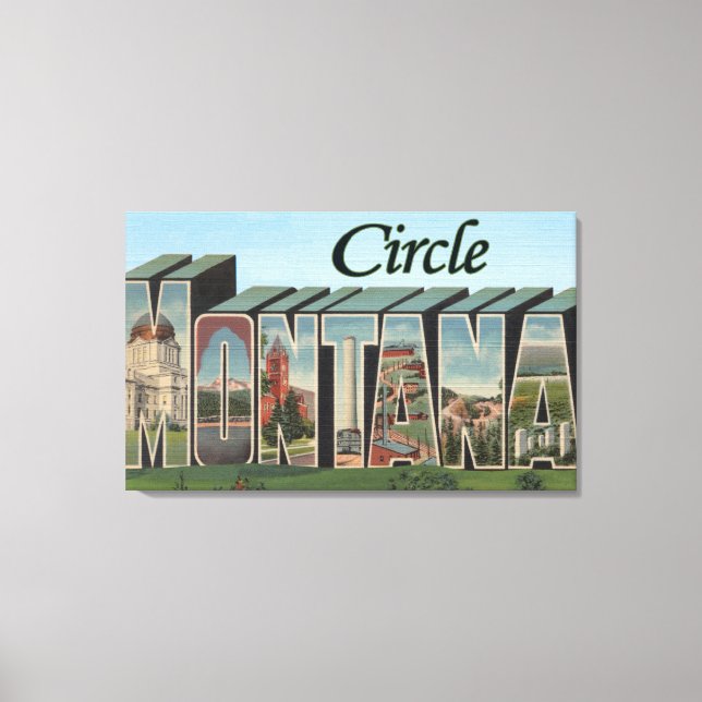 Circle, Montana - Large Letter Scenes Canvas Print (Front)