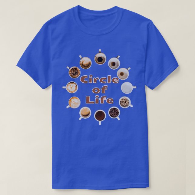 Circle of Life Coffee Mug Coffee Cup T-Shirt (Design Front)