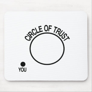 Circle of Trust Mouse Mat