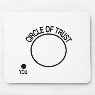 Circle of Trust Mouse Mat