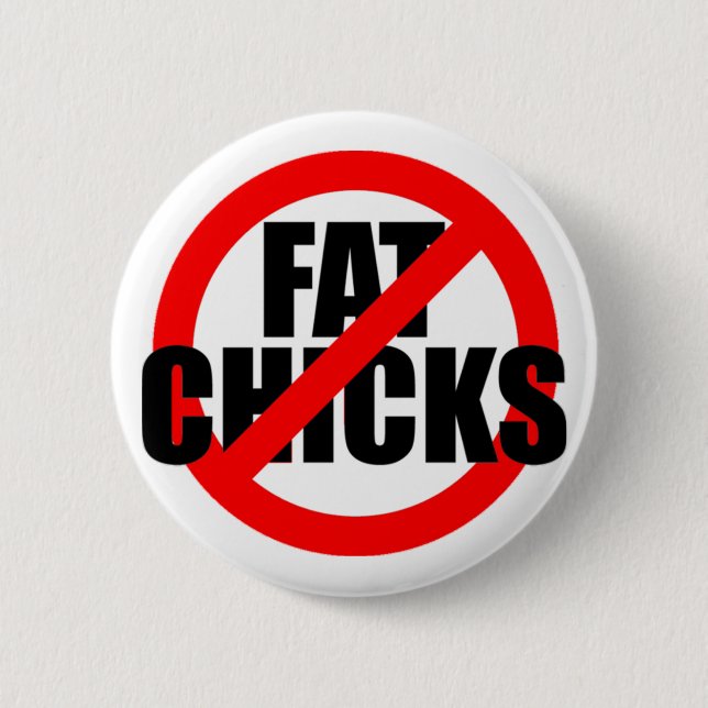 Circle Slash Fat Chicks 6 Cm Round Badge (Front)