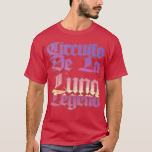 Circuito De La Luna Legend T-Shirt