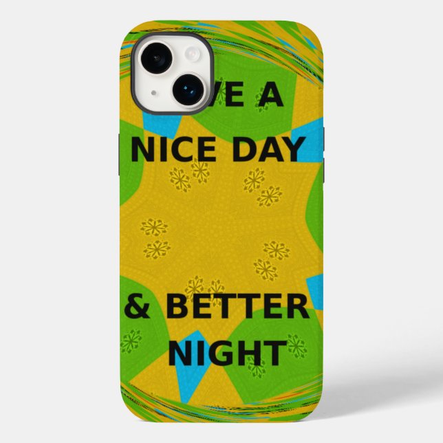Circular Design  "Have a Nice Day & Better Night" Case-Mate iPhone Case (Back)