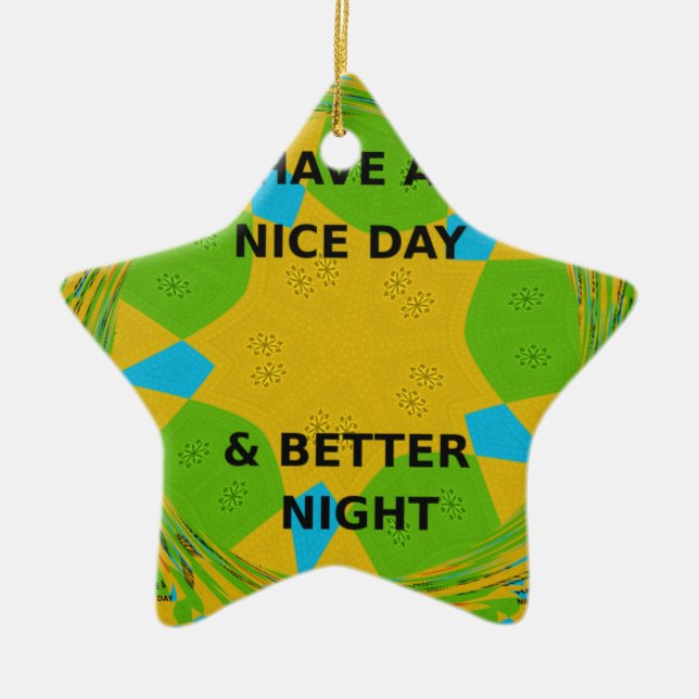 Circular Design  "Have a Nice Day & Better Night" Ceramic Tree Decoration (Front)