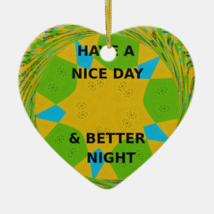 Circular Design  "Have a Nice Day & Better Night" Ceramic Tree Decoration