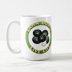 Circular Lawn Bowls Live Life With Lawn Bowls, Coffee Mug