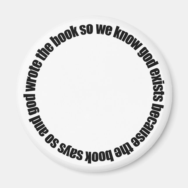 Circular Reasoning Magnet (Front)
