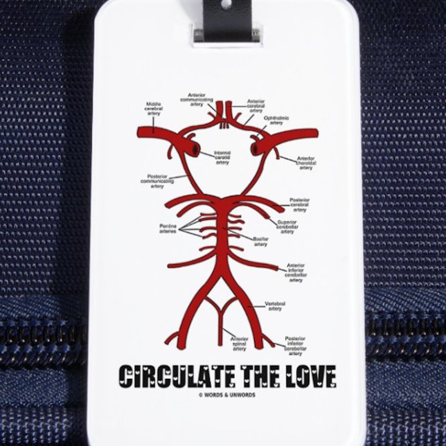 Circulate The Love (Circle Of Willis) Luggage Tag (Luggage tag featuring Circle of Willis along with the caption "Circulate The Love")