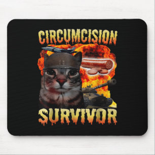 Circumcision Survivor Funny Oddly Specific Cat Mem Mouse Mat