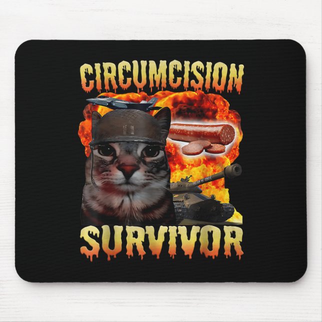 Circumcision Survivor Funny Oddly Specific Cat Mem Mouse Mat (Front)