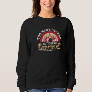 Circus Costume For A Circus Sweatshirt