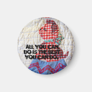 Circus dog: All you can do is the best you can do Magnet
