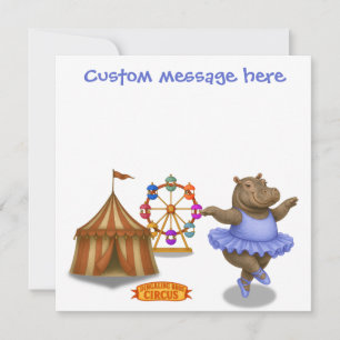 Circus hippo. Add your own message.