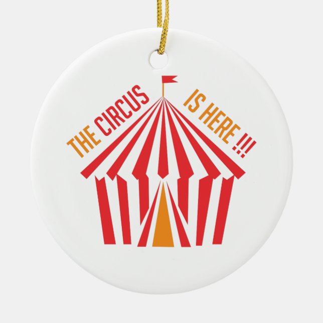 Circus is Here Ceramic Tree Decoration (Front)