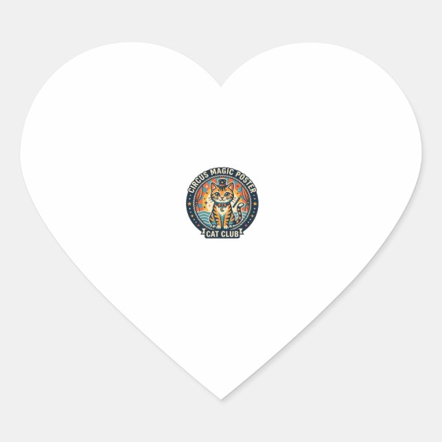 Circus Magic Poster Cat Cute Kitty Design - Circus Heart Sticker (Front)