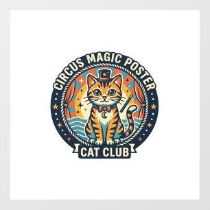 Circus Magic Poster Cat Cute Kitty Design - Circus Window Cling