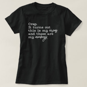 Circus Mum Life Funny Parenting Chaos T-shirt