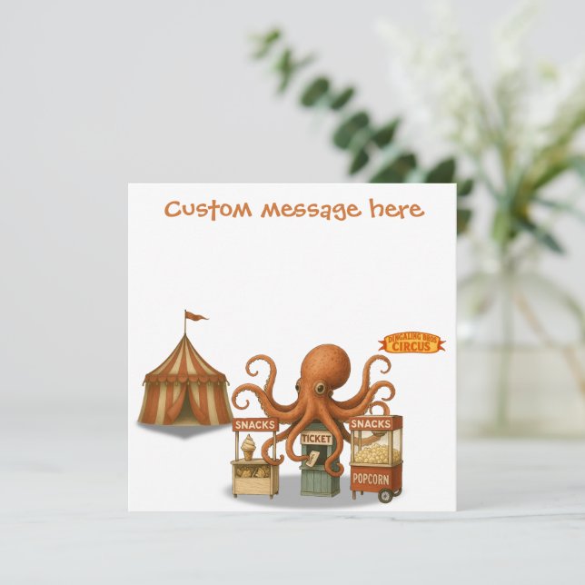 Circus octopus. Add your own message. (Standing Front)