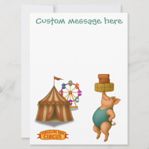 Circus pig. Add your own message.