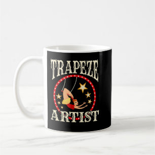 Circus s - Trapeze - Trapeze Artist Costume  Coffee Mug