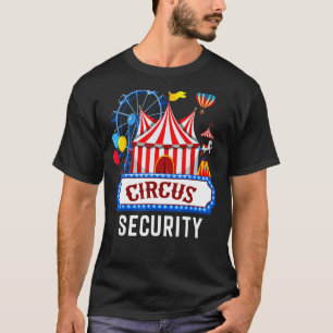 Circus Security Carnival Costume Carny Event Staff T-Shirt